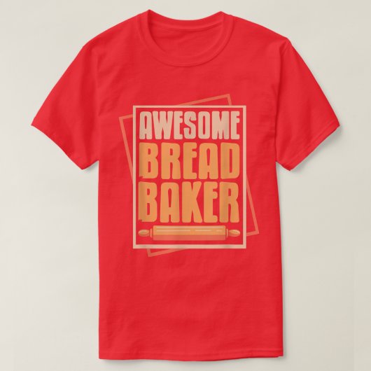 Geweldige Brood Baker Cool Baking Design Cadeau G T-shirt (Design voorkant)