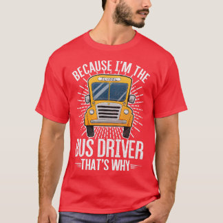 Geweldige bus driver Driving Design Quote omdat Ix T-shirt