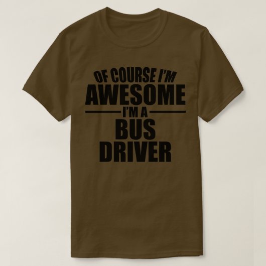 Geweldige bus driver - zwarte tekst t-shirt (Design voorkant)