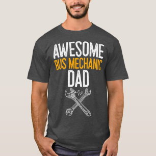 Geweldige bus Mechanic Dad Mechanic Gift T-shirt