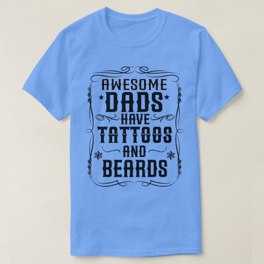 Geweldige dads hebben tattoos en baarden Klassieke T-shirt (Design voorkant)