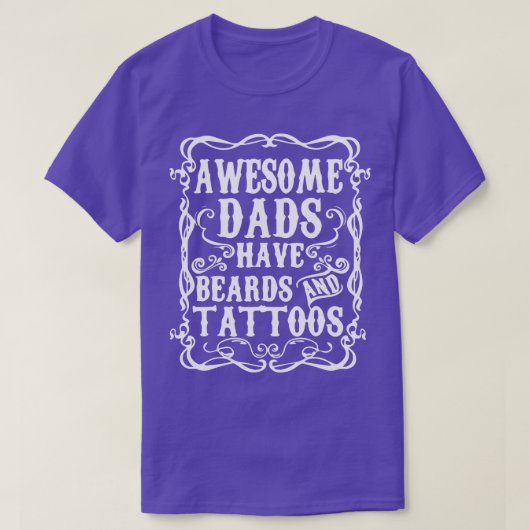 Geweldige dads hebben tattoos en baarden t-shirt (Design voorkant)