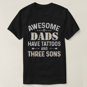 Geweldige Dads hebben Tattoos en drie seconden T-shirt