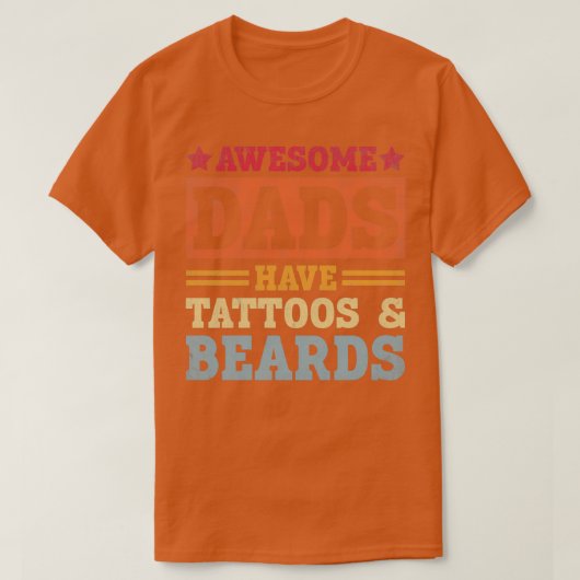 Geweldige Dads hebben Tattoos en oorten grappige b T-shirt (Design voorkant)