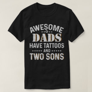 Geweldige Dads hebben Tattoos en twee Sons T-shirt