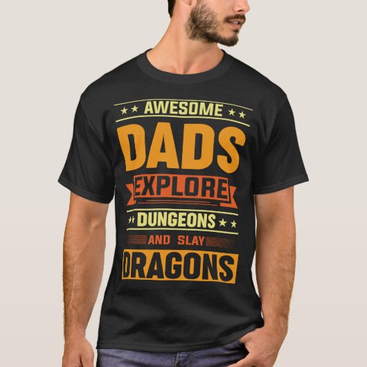 Geweldige Dads onderzoeken Dungeons en Slay Dragon T-shirt (Voorkant)