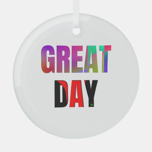 Geweldige dag. glas ornament (Voorkant)