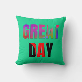 Geweldige dag. kussen