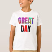 Geweldige dag. t-shirt (Voorkant)