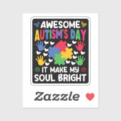 Geweldige dag van autisme het maakt mijn ziel held sticker (Vel)