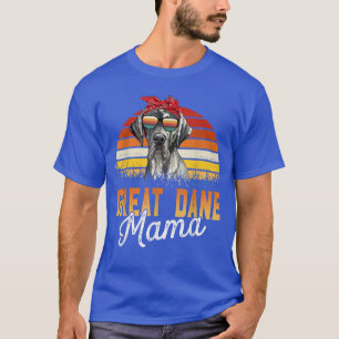 Geweldige Dane Mama Best Great Dane Mam Ever Mothe T-shirt