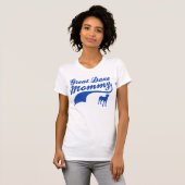 geweldige dane mammie t-shirt (Voorkant volledig)