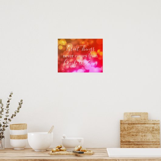 Geweldige dingen komen nooit uit comfort zones poster (Keuken)