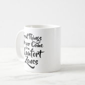 Geweldige dingen komen nooit van Comfort Zones Quo Koffiemok (Voorkant links)
