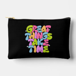 Geweldige dingen vergen tijd T-shirt Etui