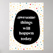 Geweldige dingen zullen vandaag gebeuren poster (Voorkant)