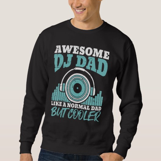 Geweldige DJ Pap Als een normale vader, maar coole Trui (Voorkant)