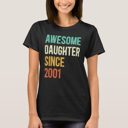 Geweldige dochter sinds 2001 t-shirt (Voorkant)