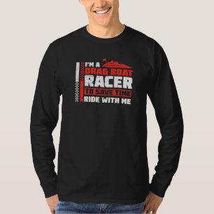 Geweldige Drag Boot Racen Voor Een Snelboot Fan Hu T-shirt