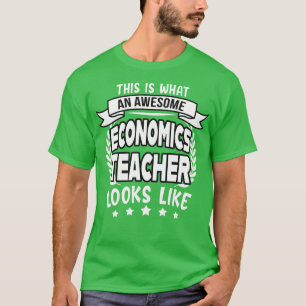 Geweldige Economie Leraar grappig Cadeau T-shirt