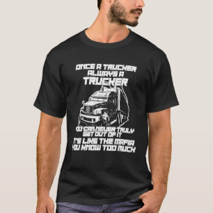 Geweldige Eenmaal daags een trucker T-shirt