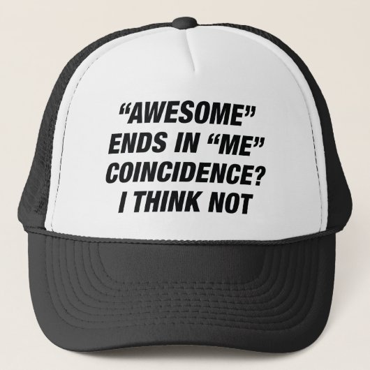 Geweldige eindigt in mij trucker pet (Voorkant)