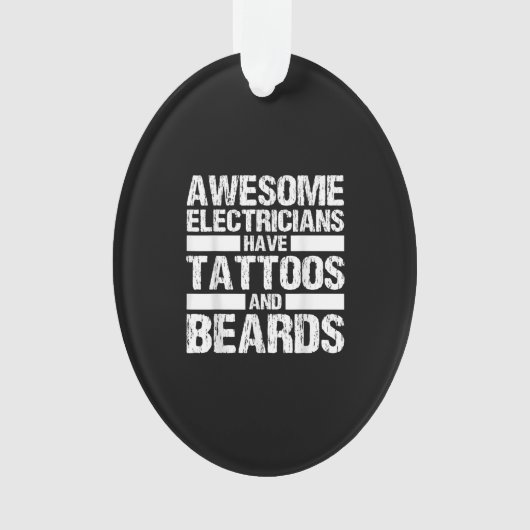 Geweldige elektriciens hebben Tattoos en dekens Ornament (voorkant)