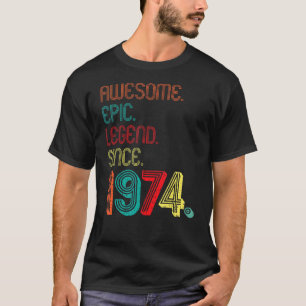 Geweldige epic Legend sinds 1974 48 jaar oud 48e b T-shirt