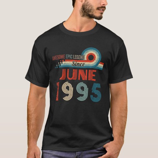 Geweldige epic Legend sinds juni 1995 27e verjaard T-shirt (Voorkant)