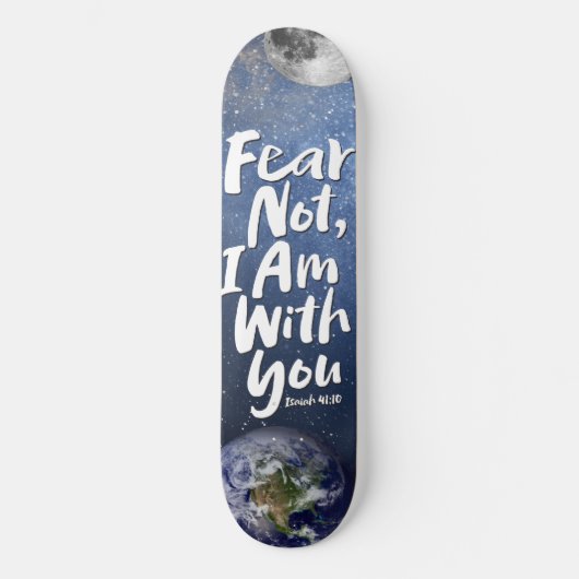 Geweldige FEAR NOT Space Planet Religious Isaiah 4 Persoonlijk Skateboard (Voorkant)