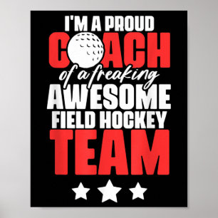 Geweldige Field Hockey Coaching Trots Voor Een Tro Poster