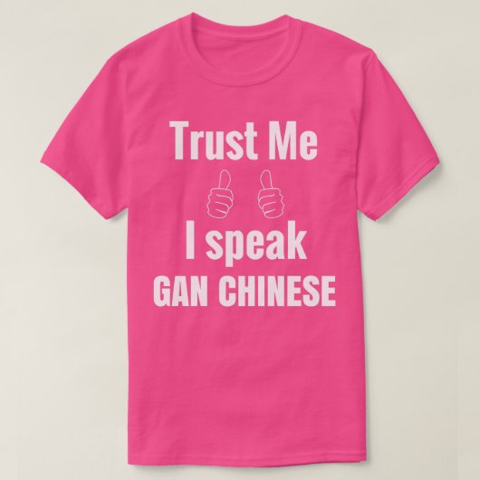 Geweldige Gan Chinees Shirt Gift for Men Women 1 (Design voorkant)