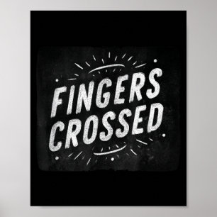 Geweldige gekruiste vingers spraakgrafiek poster