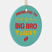 Geweldige gepromoot aan Big Brother weer grappig o Keramisch Ornament (Rechts)