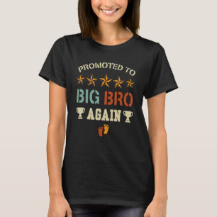 Geweldige gepromoveerd naar Big Brother opnieuw g T-shirt