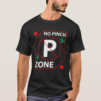Geweldige Graphic Geen Pinch Zone St Patrick's Day T-shirt
