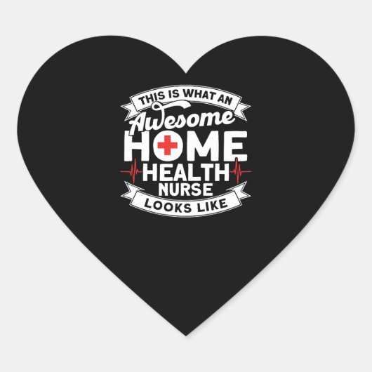 Geweldige Home Gezondheid Verpleegkundige ziet eru Hart Sticker (Voorkant)