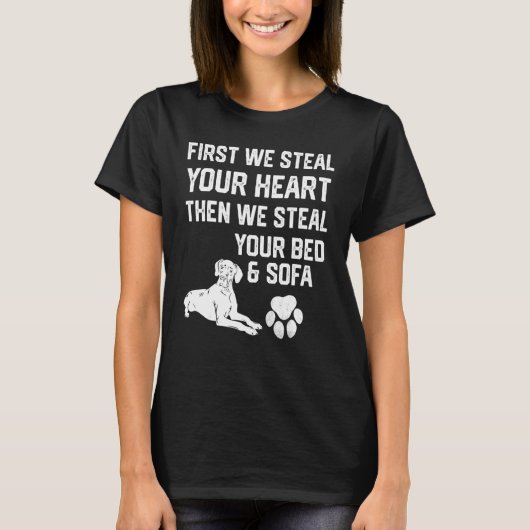 Geweldige hond Steal je hart steelt je bed en T-shirt (Voorkant)