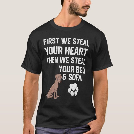 Geweldige hond Steal je hart steelt je bed en T-shirt (Voorkant)