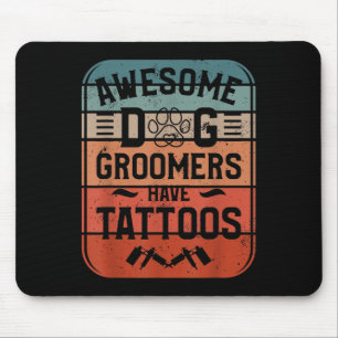 Geweldige hondentrimmers hebben Tattoos Tattoo lie Muismat