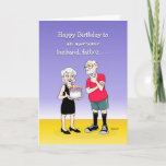 Geweldige Husband Birthday Wenskaart Kaart<br><div class="desc">Funny Senior Male Birthday Wenskaart</div>