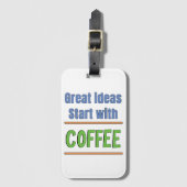 Geweldige ideeën beginnen met Coffee Sweatshirt Bagagelabel (Voorkant (verticaal))