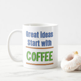 Geweldige ideeën beginnen met Coffee Sweatshirt Koffiemok