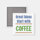 Geweldige ideeën beginnen met Coffee Sweatshirt Magneet (Voorkant / Achterkant)