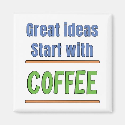 Geweldige ideeën beginnen met Coffee Sweatshirt Magneet (Voorkant)