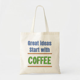 Geweldige ideeën beginnen met Coffee Sweatshirt Tote Bag