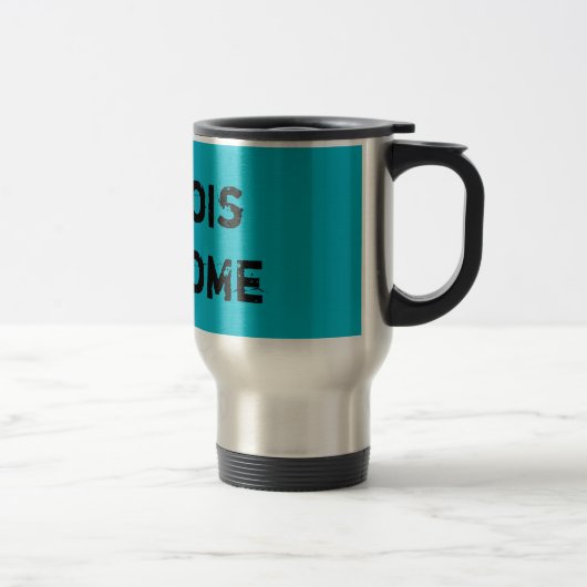 Geweldige Illinois Quote Travel Mug Reisbeker (Rechts)