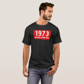 Geweldige jaar 1973 - Jaar van de geboorte van man T-shirt (Voorkant volledig)