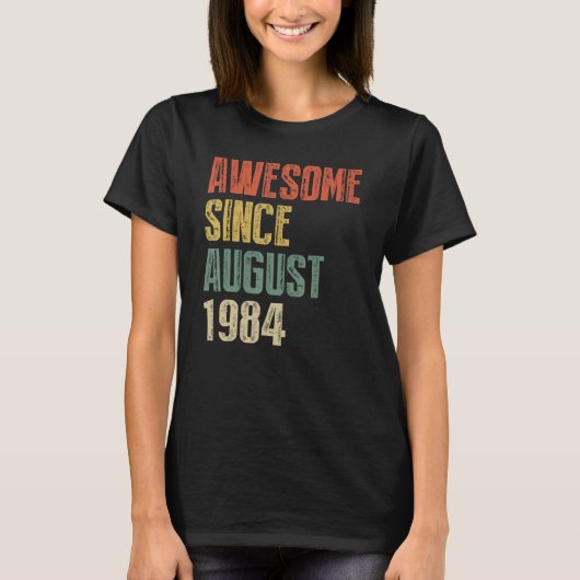 Geweldige jaar sinds Augustus 1984 T-shirt (Voorkant)