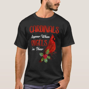 Geweldige Kardinalen Verschijnen Wanneer Engelen D T-shirt
